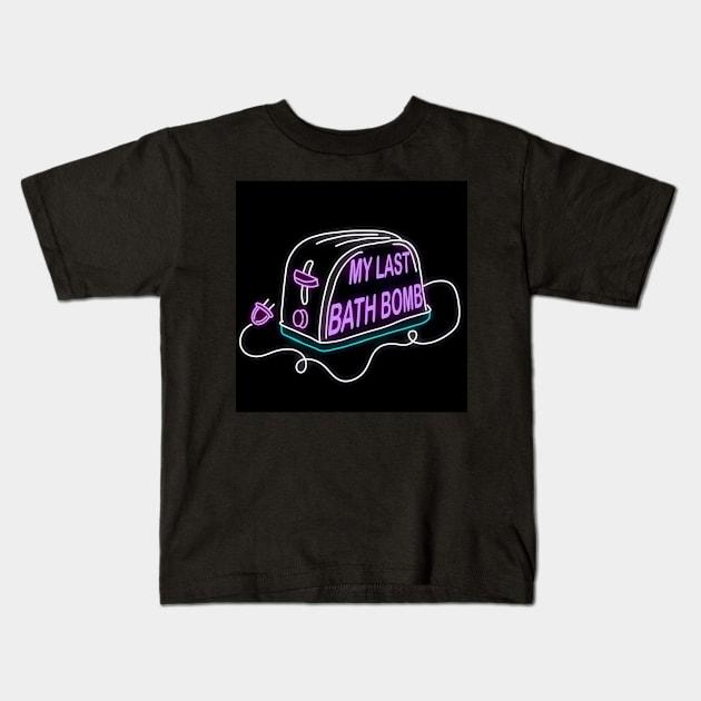 Retro inscription "My last bath bomb" Kids T-Shirt by shikita_a